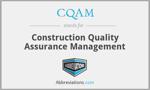 CQAM - Construction Quality Assurance Management