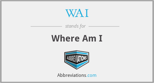 WAI - Where Am I