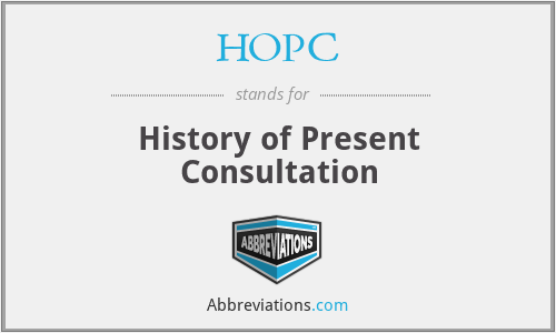 HOPC - History of Present Consultation