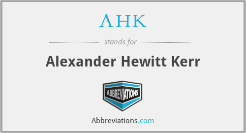 AHK - Alexander Hewitt Kerr