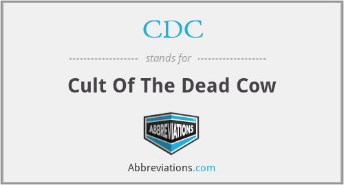 CDC - Cult Of The Dead Cow