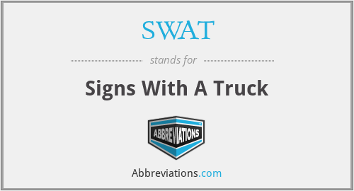 SWAT - Signs With A Truck