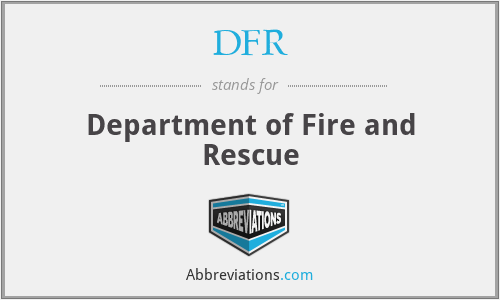 DFR - Department of Fire and Rescue