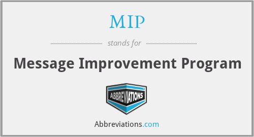 MIP - Message Improvement Program