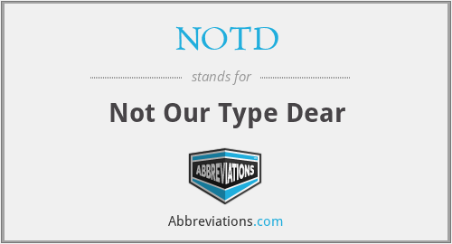 NOTD - Not Our Type Dear