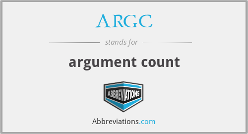 ARGC - argument count