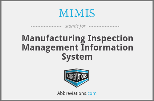 MIMIS - Manufacturing Inspection Management Information System