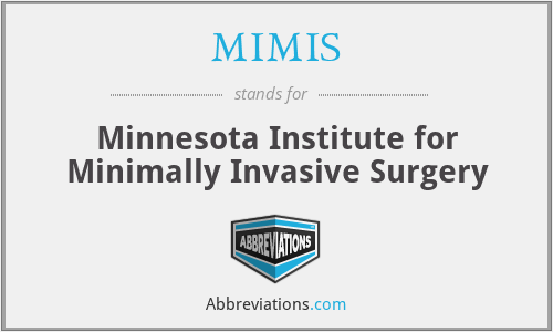 MIMIS - Minnesota Institute for Minimally Invasive Surgery