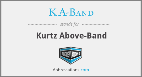 KA-Band - Kurtz Above-Band