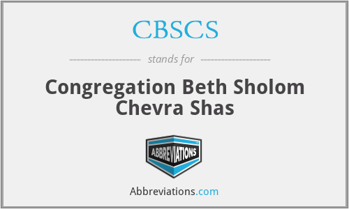 CBSCS - Congregation Beth Sholom Chevra Shas