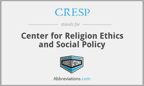 CRESP - Center for Religion Ethics and Social Policy