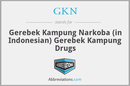 GKN - Gerebek Kampung Narkoba (in Indonesian) Gerebek Kampung Drugs