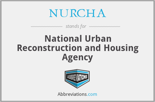 NURCHA - National Urban Reconstruction and Housing Agency