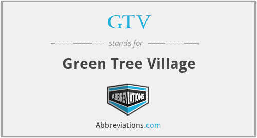 GTV - Green Tree Village