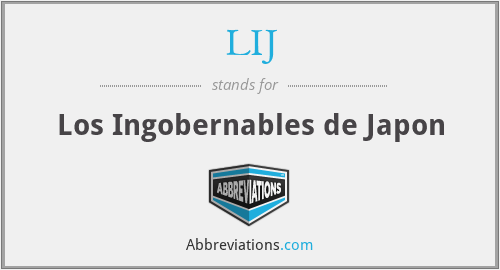 LIJ - Los Ingobernables de Japon