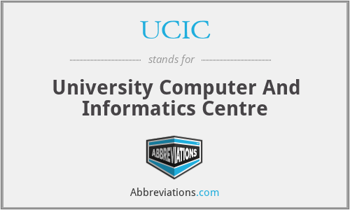 UCIC - University Computer And Informatics Centre