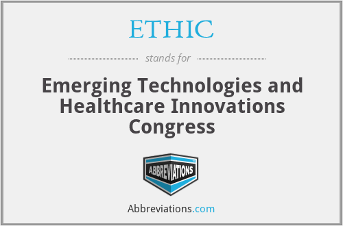 ETHIC - Emerging Technologies and Healthcare Innovations Congress