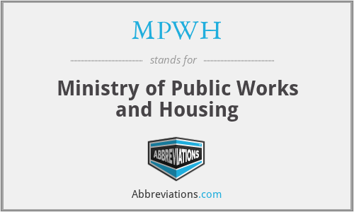 MPWH - Ministry of Public Works and Housing