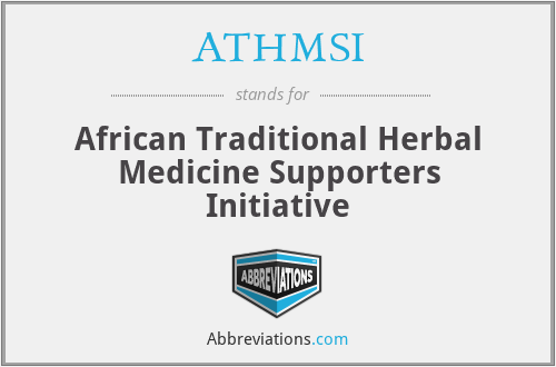 ATHMSI - African Traditional Herbal Medicine Supporters Initiative