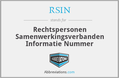 RSIN - Rechtspersonen Samenwerkingsverbanden Informatie Nummer