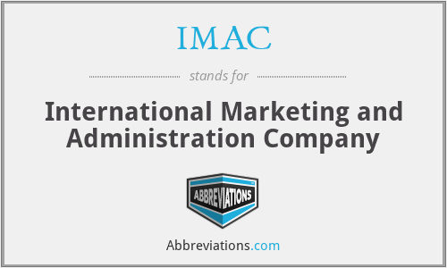 IMAC - International Marketing and Administration Company