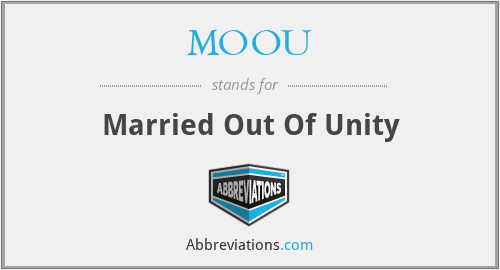 MOOU - Married Out Of Unity