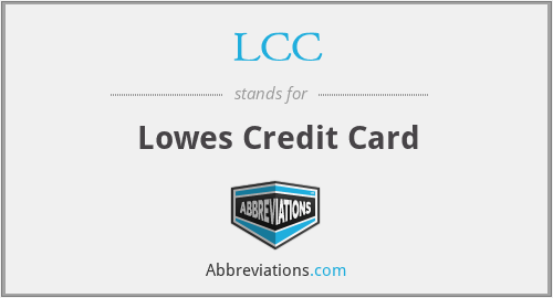 LCC - Lowes Credit Card
