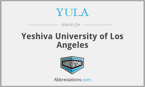 YULA - Yeshiva University of Los Angeles