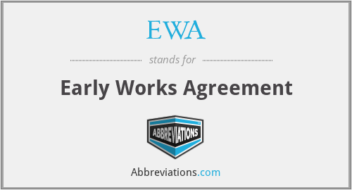 EWA - Early Works Agreement