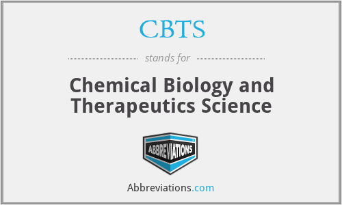 CBTS - Chemical Biology and Therapeutics Science