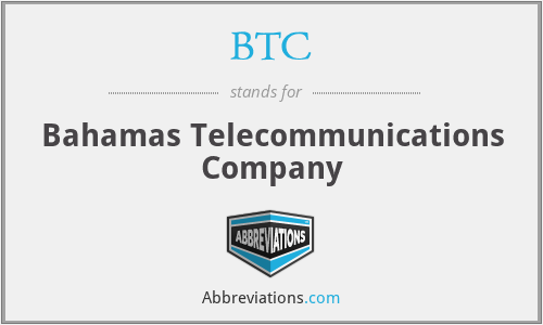 BTC - Bahamas Telecommunications Company