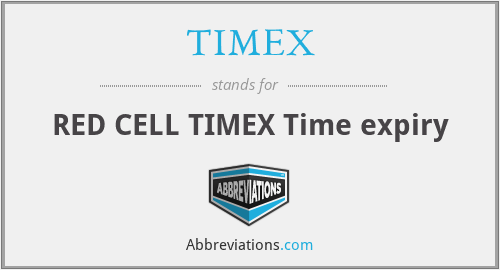 TIMEX - RED CELL TIMEX Time expiry
