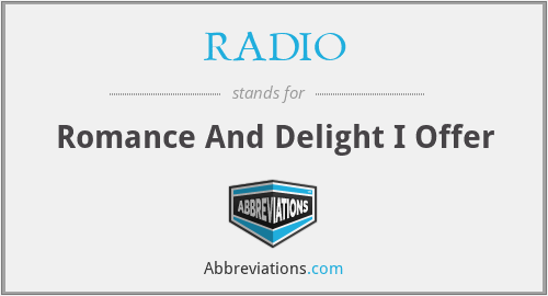 RADIO - Romance And Delight I Offer