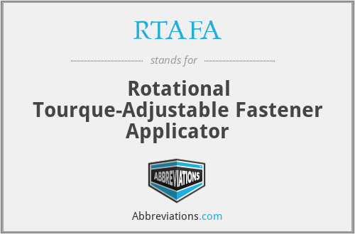 RTAFA - Rotational Tourque-Adjustable Fastener Applicator