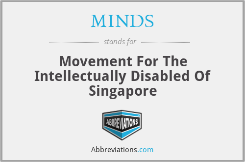 MINDS - Movement For The Intellectually Disabled Of Singapore