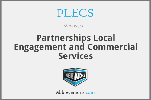 PLECS - Partnerships Local Engagement and Commercial Services