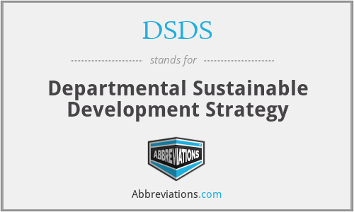 DSDS - Departmental Sustainable Development Strategy