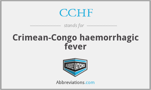 CCHF - Crimean-Congo haemorrhagic fever