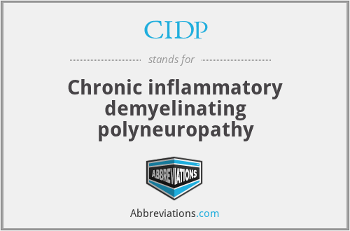 CIDP - Chronic inflammatory demyelinating polyneuropathy