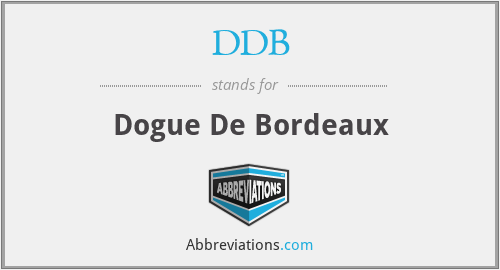 DDB - Dogue De Bordeaux