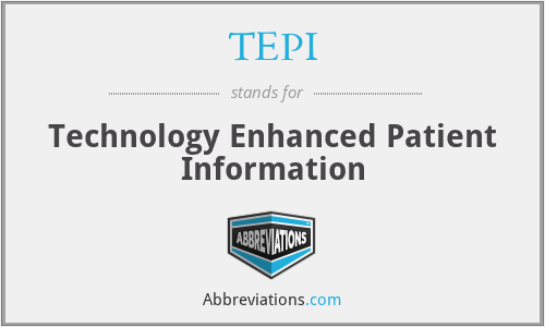 TEPI - Technology Enhanced Patient Information
