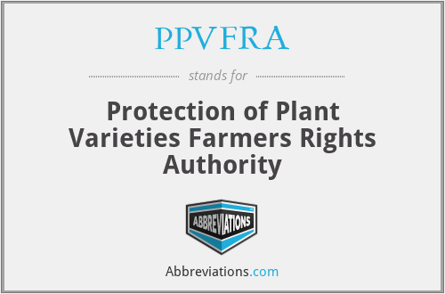 PPVFRA - Protection of Plant Varieties Farmers Rights Authority
