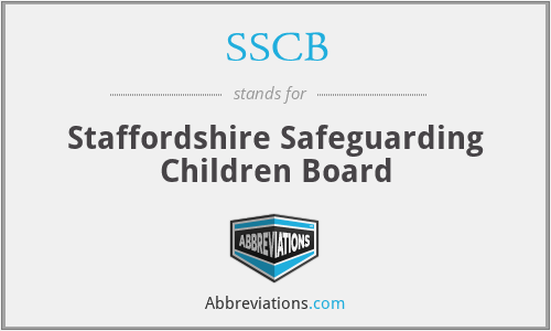 SSCB - Staffordshire Safeguarding Children Board