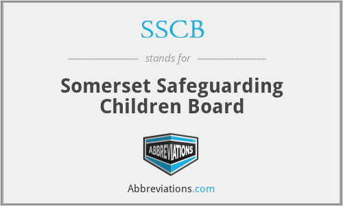 SSCB - Somerset Safeguarding Children Board