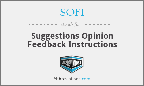 SOFI - Suggestions Opinion Feedback Instructions