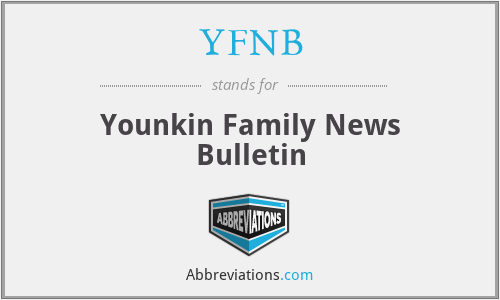 YFNB - Younkin Family News Bulletin
