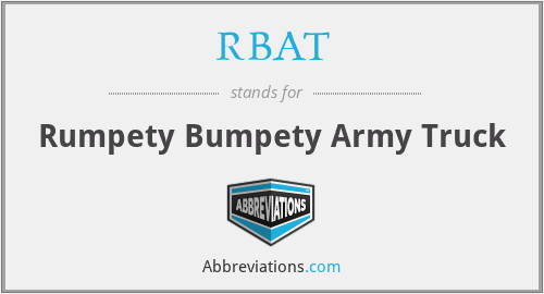 RBAT - Rumpety Bumpety Army Truck