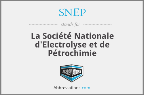 SNEP - La Société Nationale d'Electrolyse et de Pétrochimie