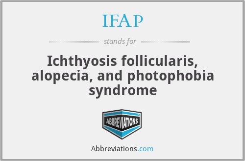 IFAP - Ichthyosis follicularis, alopecia, and photophobia syndrome