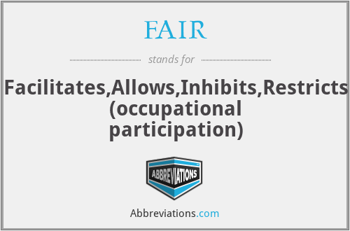 FAIR - Facilitates,Allows,Inhibits,Restricts (occupational participation)